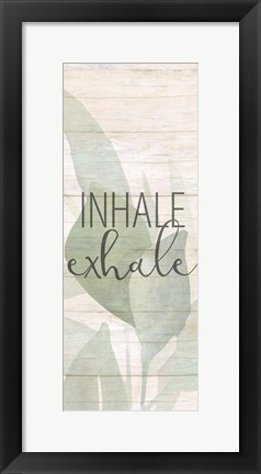 Framed Inhale Exhale Panel Print