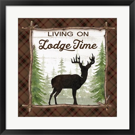 Framed Living on Lodge Time Print