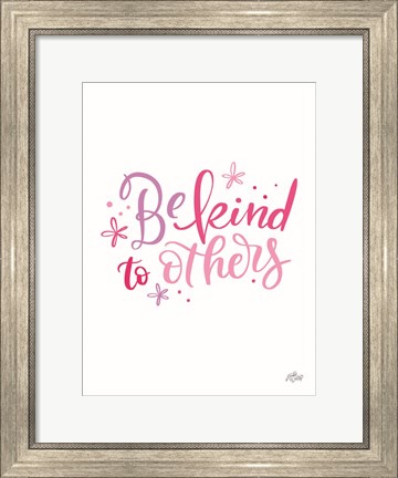 Framed Be Kind to Others Print