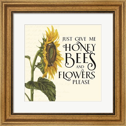 Framed Honey Bees &amp; Flowers Please I-Give me Honey Bees Print