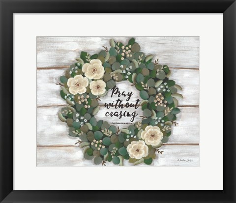 Framed Pray Without Ceasing Print