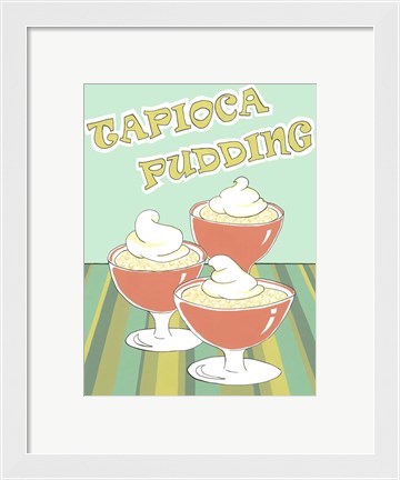 Framed Tapioca Pudding Print