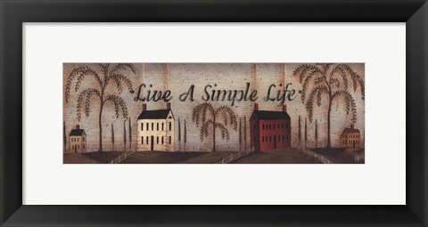 Framed Live A Simple Life Print