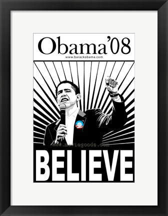 Framed Barack Obama - (Believe) Campaign Poster Print