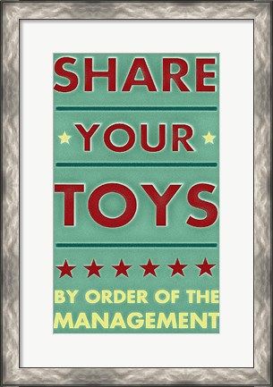 Framed Share Your Toys Print