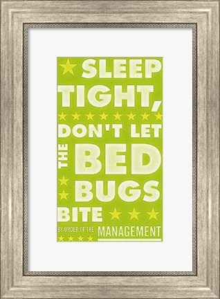 Framed Sleep Tight, Don&#39;t Let the Bedbugs Bite (green &amp; white) Print