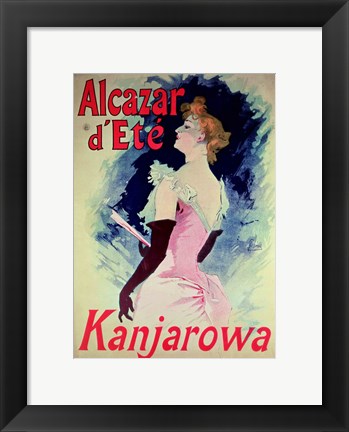 Framed Poster advertising Alcazar d&#39;Ete starring Kanjarowa Print