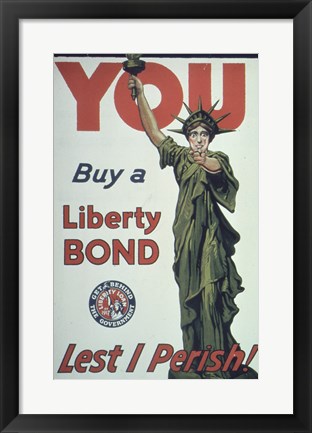 Framed You Buy a Liberty Bond Lest I Perish! Print
