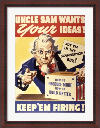 Framed Uncle Sam Wants Your Ideas Keep &#39;Em Firing Print