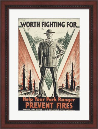 Framed Worth Fighting for, Help Your Park Ranger Prevent Fires Print