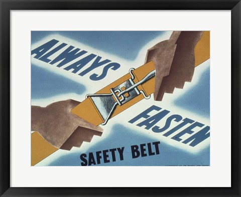 Framed Always Fasten Your Safety Belt Print