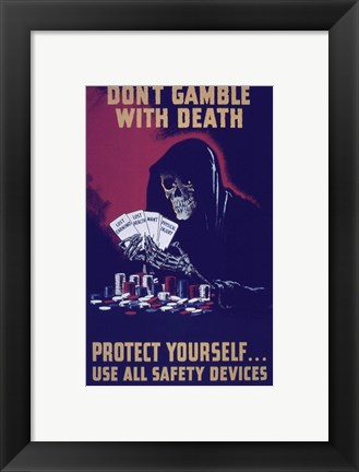 Framed Don&#39;t Gamble With Death Print