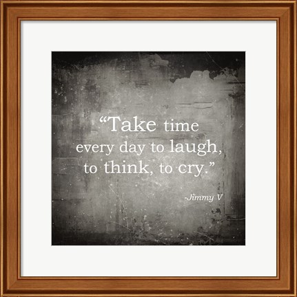 Framed Take Time, Jimmy V Quote Print