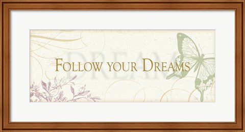 Framed Follow your dreams Print