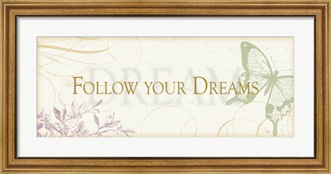 Framed Follow your dreams Print