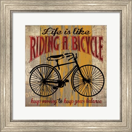 Framed Life is Like Riding a Bicycle Print
