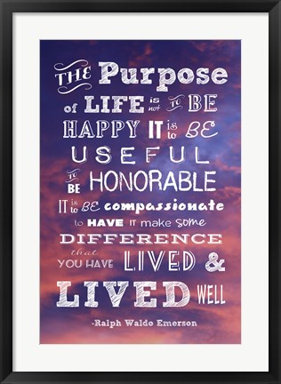Framed Purpose of Life -Ralph Waldo Emerson Print