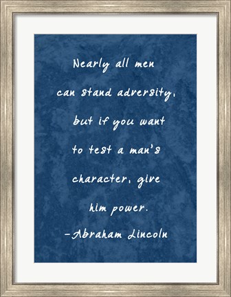 Framed Test A Man&#39;s Character -Abraham Lincoln Print