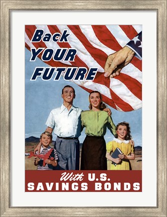Framed Back Your Future - with US Savings Bonds Print