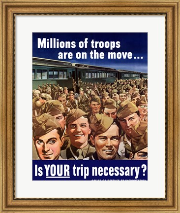 Framed Millions of Troops are on the Move Print