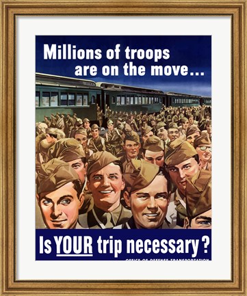 Framed Millions of Troops are on the Move Print