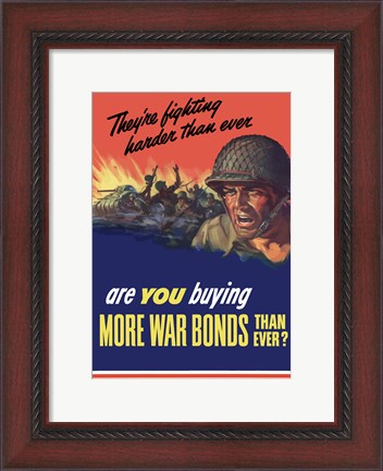 Framed Are You Buying More War Bonds Than Ever? Print
