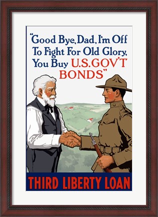Framed Third Liberty Loan - Good Bye Dad Print