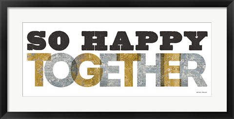 Framed So Happy Together Silver Gold Print