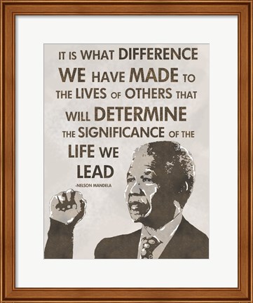 Framed Life We Lead - Nelson Mandela Print