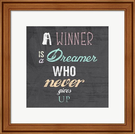 Framed Winner is a Dreamer Who Never Gives Up - Nelson Mandela Quote Print