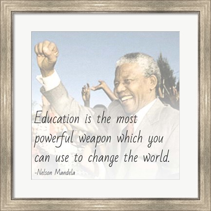 Framed Education is the Most Powerful Weapon - Nelson Mandela Quote Print