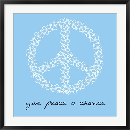 Framed Give Peace A Chance - Flowers Print
