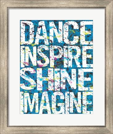 Framed Dance Inspire Shine Imagine Print