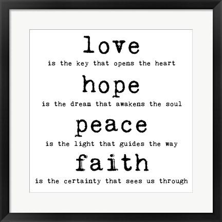 Framed Love Hope Peace Faith 1 Print