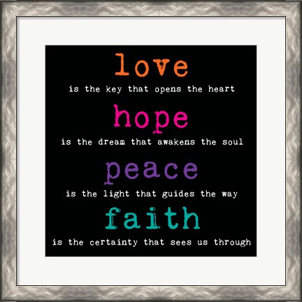 Framed Love Hope Peace Faith 3 Print