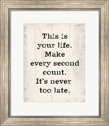 Framed Make Every Second Count Print