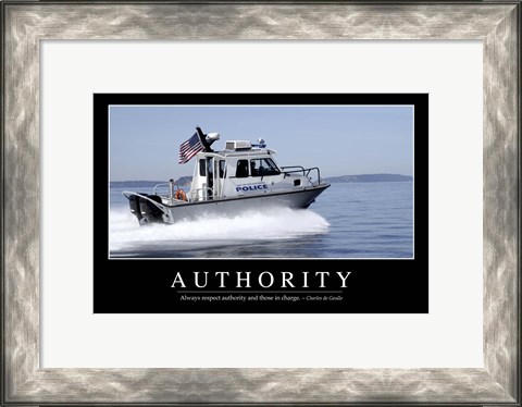 Framed Authority: Inspirational Quote and Motivational Poster Print