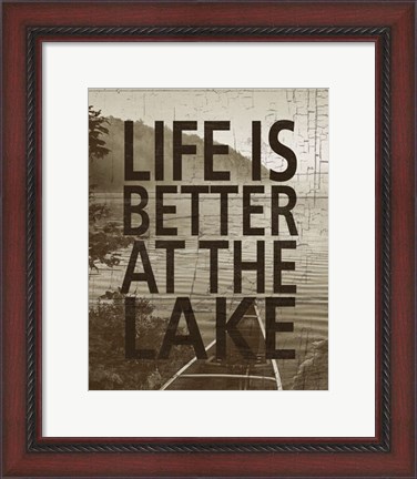 Framed Life Is Better At The Lake Print