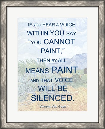 Framed If You Hear a Voice - Van Gogh Quote Print