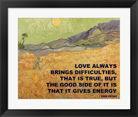 Framed Love Brings -Van Gogh Quote Print