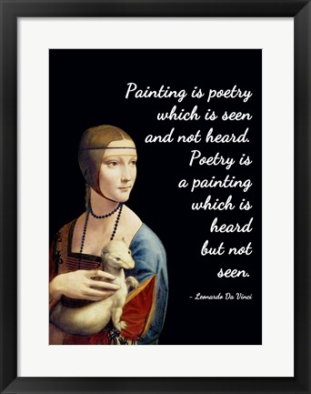 Framed Painting is Poetry - Da Vinci Quote 1 Print