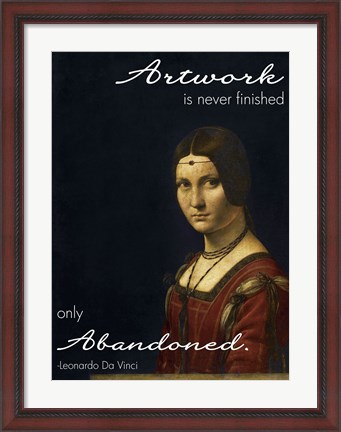 Framed Artwork is Never Finished -Da Vinci Quote Print