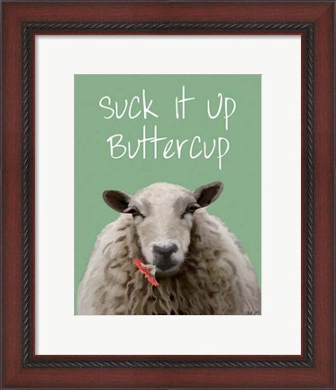 Framed Suck It Up Buttercup Sheep Print Print