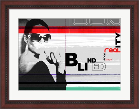 Framed Blinded From Reality Print