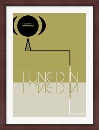 Framed Tuned In Print