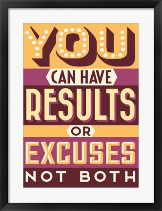Framed Results Not Excuses Print