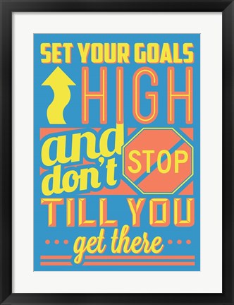 Framed Set Your Goals High Print