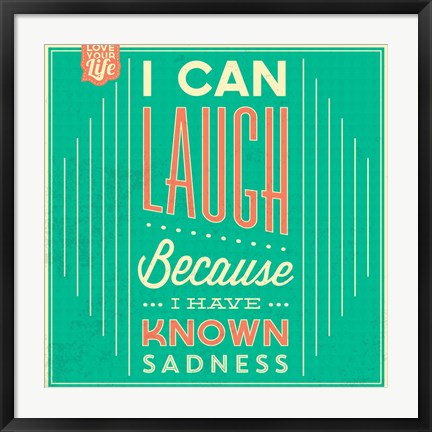 Framed I Can Laugh Print