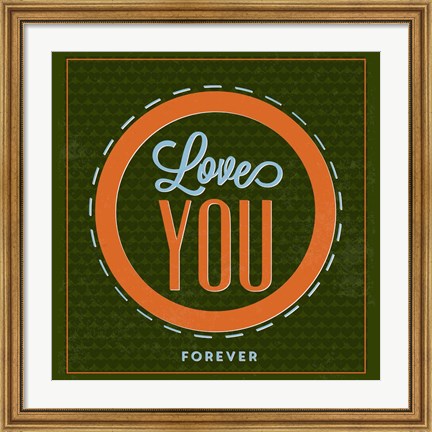 Framed Love You Forever 1 Print