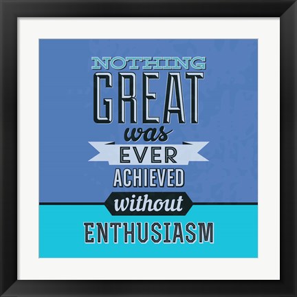 Framed Enthusiasm 1 Print